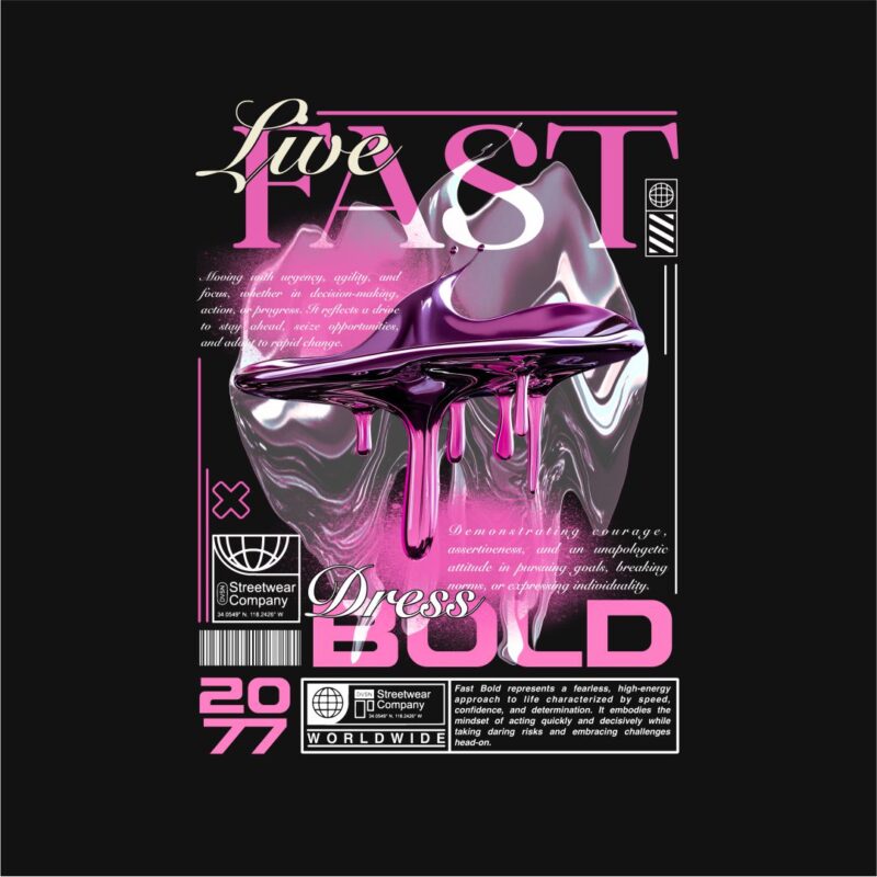 Live Fast Dress Bold Streetwear PNG T-shirt Design