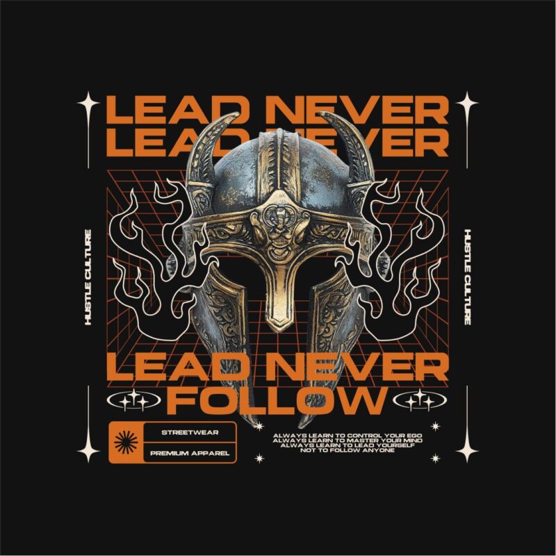 Lead Never Follow Streetwear PNG T-shirt Design