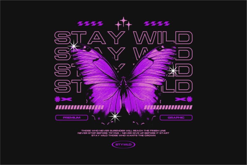 Stay Wild Streetwear PNG T-shirt Design