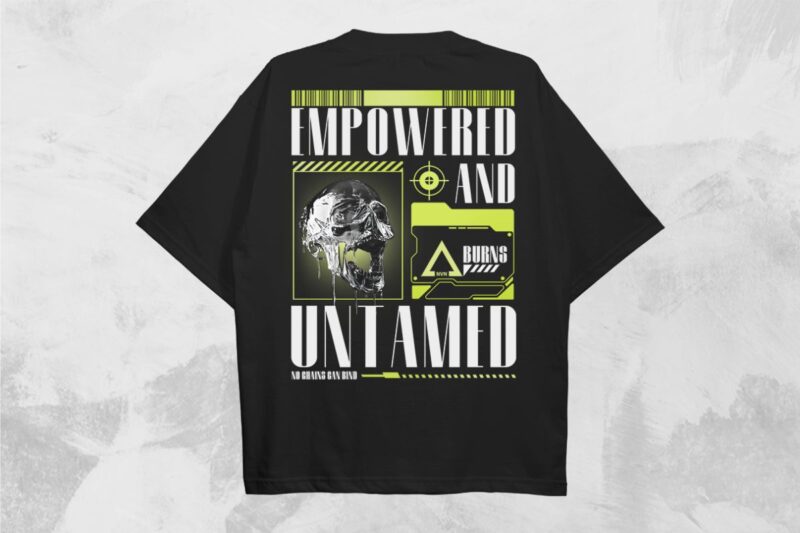 Empowered and Untamed Streetwear PNG T-shirt Design