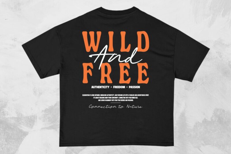 Wild and Free Streetwear Typography PNG T-shirt Design